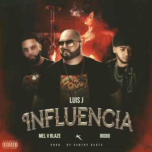 Influencia (feat. Iridio) [Explicit]