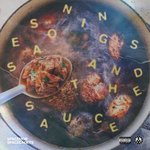 SEASONINGS AND THE SAUCE (Explicit)