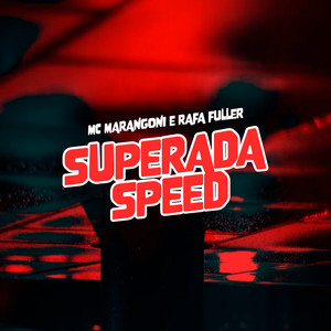 Superada Speed (Explicit)