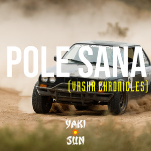 Pole Sana (Vasha Chronicles)