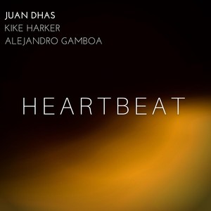 Heartbeat(feat. Kike Harker & Alejandro Gamboa)