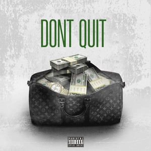 DONT QUIT