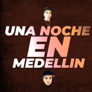 Una Noche En Medellín (Remix)