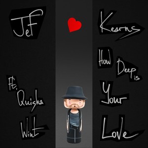 How Deep Is Your Love (feat. Quisha Wint)