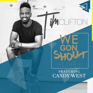 We Gon Shout (Live) [feat. Candy West]