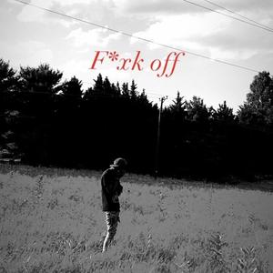 F*xk Off (Explicit)