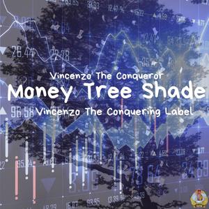 Money Tree Shade