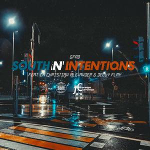 South N' Intentions Remix(feat. CA Christian Alexander & Delly Flay) (Remix|Explicit)