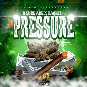 Pressure (feat. T.Wizz) [Explicit]