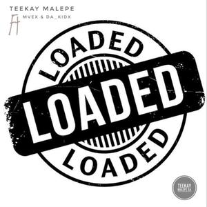 Loaded (feat. Mvex & Da_Kidx)