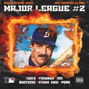 Major League N°2(feat. Posaman, Tusco & 3dc) (Explicit)