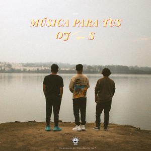 Música Para Tus Ojos