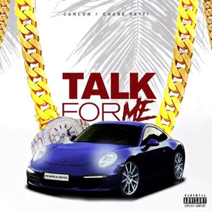 Talk for Me(feat. Cancun) (Explicit)