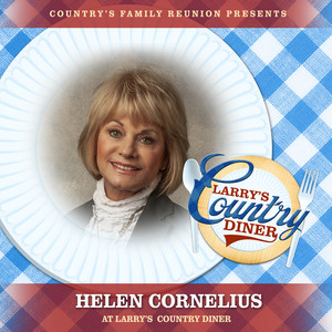 Helen Cornelius at Larry’s Country Diner (Live / Vol. 1)