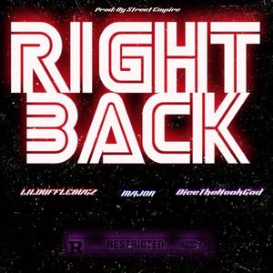 Right Back (feat. Major & LILDUFFLEBVGZ) (Explicit)