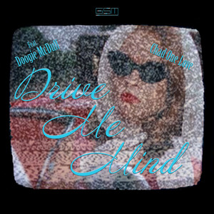 Drive Me Mind (feat. Doogie McDuff) (Explicit)
