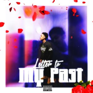 Letter To My Past (Explicit)