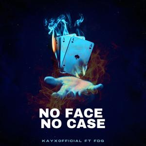 No Face No Case (feat. FDG) (Explicit)