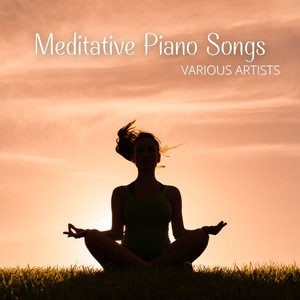 Meditative Piano Songs