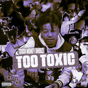 Too Toxic (Explicit)