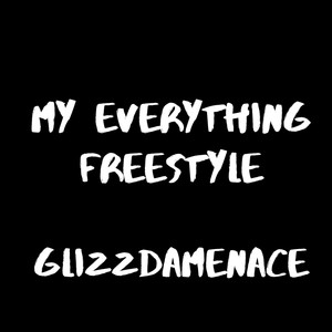 My Everything freestyle (B Lovee Remix|Explicit)