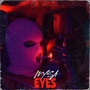 EYES (feat. MYSA) [Explicit]