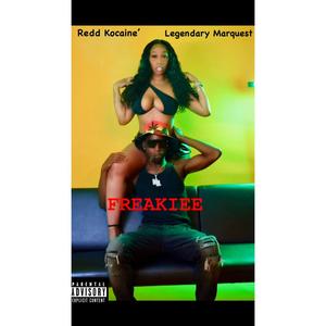 Freakiee (feat. Legendary Marquest) [Explicit]