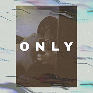 Only