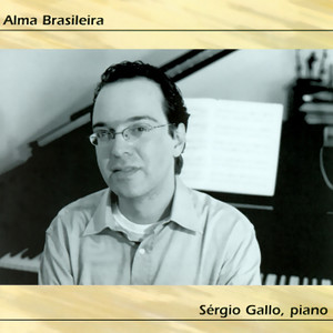 Villa-Lobos Alma Brasileira