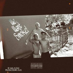 We Want Smoke!(feat. Swillydedroit & Lil Toby) (Explicit)