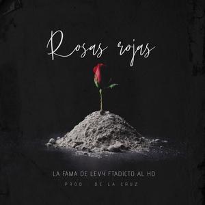 Rosas Rojas (feat. Adicto Al HD)