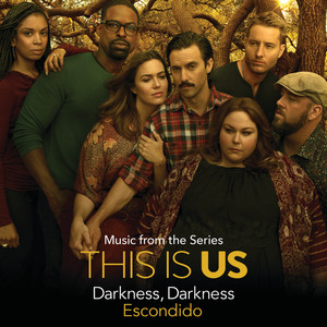 Darkness, Darkness (Music From The Series "This Is Us")