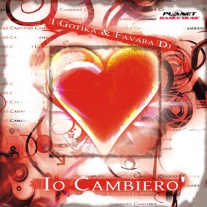 Io Cambiero' (Original Mix)