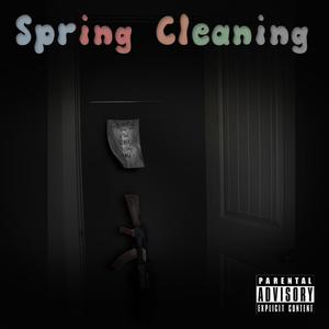 Spring Cleaning (Explicit)