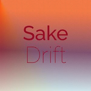 Sake Drift