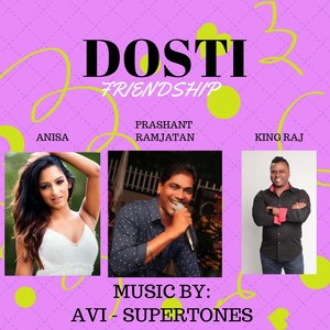 Dosti(feat. King Raj)