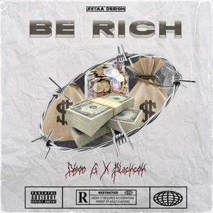 BE RICH (Explicit)