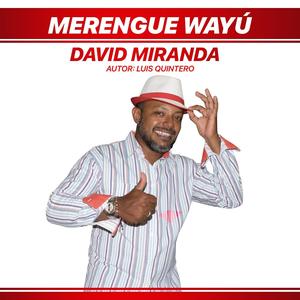 MERENGUE WAYU (feat. DAVID MIRANDA & LUIS QUINTERO)