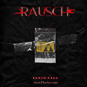 Rausch (Explicit)