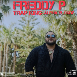 Trap King Alpha Blondy (Drip|Explicit)