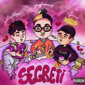 Segreti (feat. Yng Frezzoo & satan2boi) [Explicit]