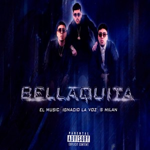 BELLAQUITA (Explicit)