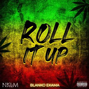 Roll it up (Explicit)