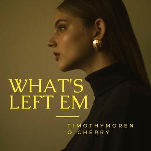 What's Left Em