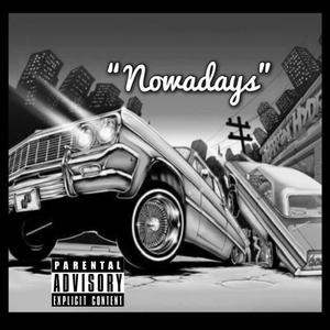 NOWADAYS (Explicit)