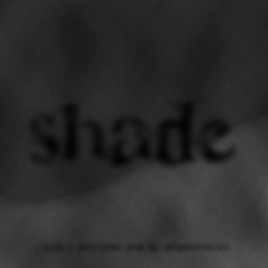 Shade (Explicit)