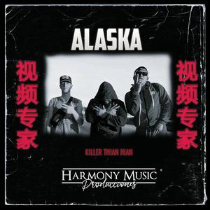 Alaska (feat. Killer & Hian) [Explicit]