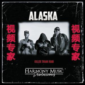 Alaska (feat. Killer & Hian) (Explicit)