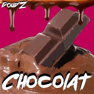 Chocolat (Explicit)