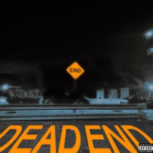 Dead End (Explicit)